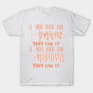 Look for the positives! Sticker T-Shirt